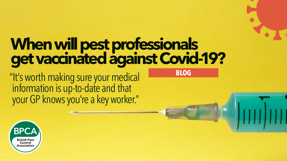 When will pest professionals get vaccinated against Covid-19 When will pest professionals get vaccinated against Covid-19